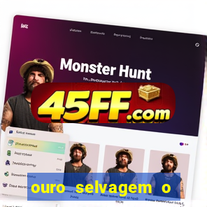 ouro selvagem o que aconteceu na vida real